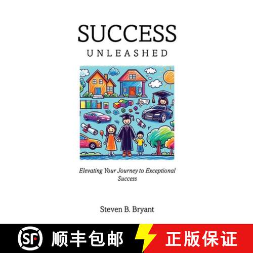 【3-4周达】Success Unleashed: Elevating Your Journey to Exceptional Success [9780996240932]