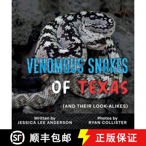 【3-4周达】精装 Venomous Snakes of Texas: And Their Look-alikes [9781964078625]