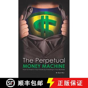 Machine How Money The Investing Future Business Perpetual Your 4周达 9781419674952 Invest