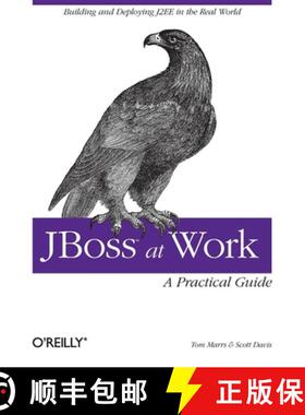 【3-4周达】JBoss at Work - A Practical Guide: A Practical Guide [9780596007348]