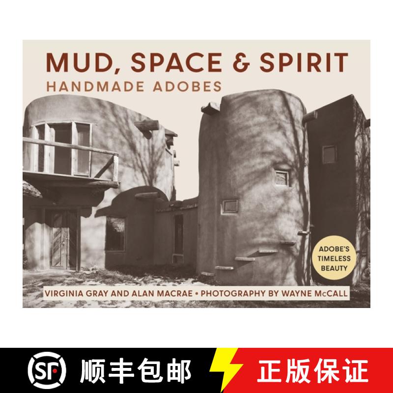 【3-4周达】Mud, Space and Spirit: Handmade Adobes [9781648371073]