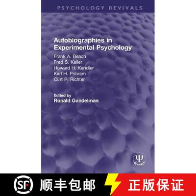 【3-4周达】精装 Autobiographies in Experimental Psychology: Frank A. Beach, Fred S. Keller, Howard H.... [9780367752385]