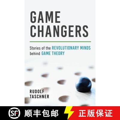 【3-4周达】Game Changers : Stories of the Revolutionary Minds behind Game Theory [9781633883734]