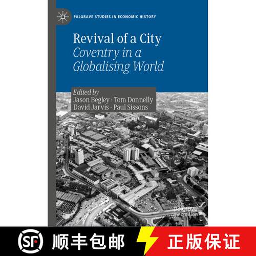【3-4周达】精装 Revival of a City : Coventry in a Globalising World [9783030228217]