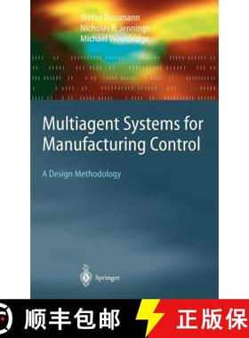 【3-4周达】Multiagent Systems for Manufacturing Control : A Design Methodology [9783540209249]