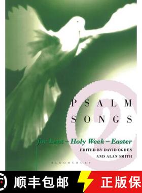 预订 Psalm Songs for Lent and Easter: - Lent, Holy Week, Easter [9780304703432]