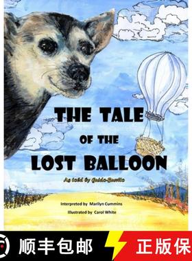 预订 THE TALE of the LOST BALLOON: As told by Guido-Burrito [9781792307263]