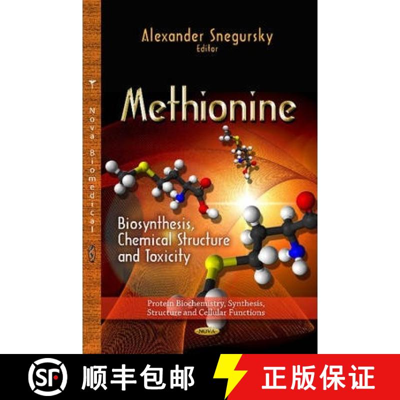 【3-4周达】Methionine: Biosynthesis, Chemical Structure and Toxicity [9781626182462]