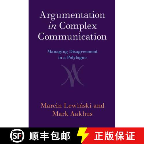 预订 精装 Argumentation in Complex Communication: Managing Disagreement in a Polylogue [9781009274371]