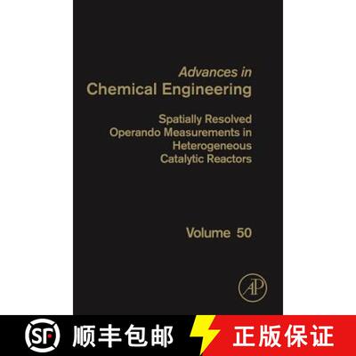 【3-4周达】Spatially Resolved Operando Measurements in Heterogeneous Catalytic Reactors: Volume 50 [9780128125892]