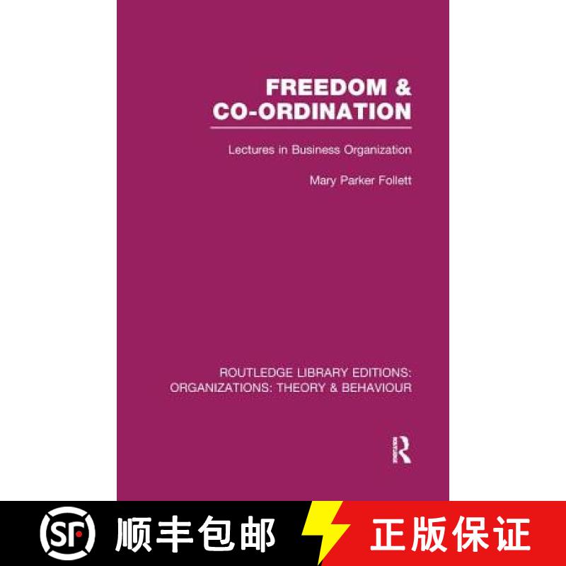 【4周达】Freedom and Co-ordination (RLE: Organizations) : Lectures in Business Organization [9781138993112]