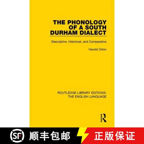 【3-4周达】The Phonology of a South Durham Dialect: Descriptive, Historical, and Comparative [9781138917934]