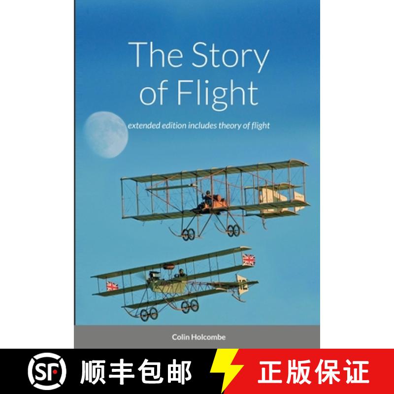 【2-3周达】The Story of Flight: extended edition with section on the theory of flight [9781716601101]