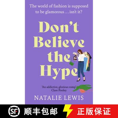 【3-4周达】Don't Believe the Hype: An addictive summer read for fans of THE DEVIL WEARS PRADA! [9781399705783]