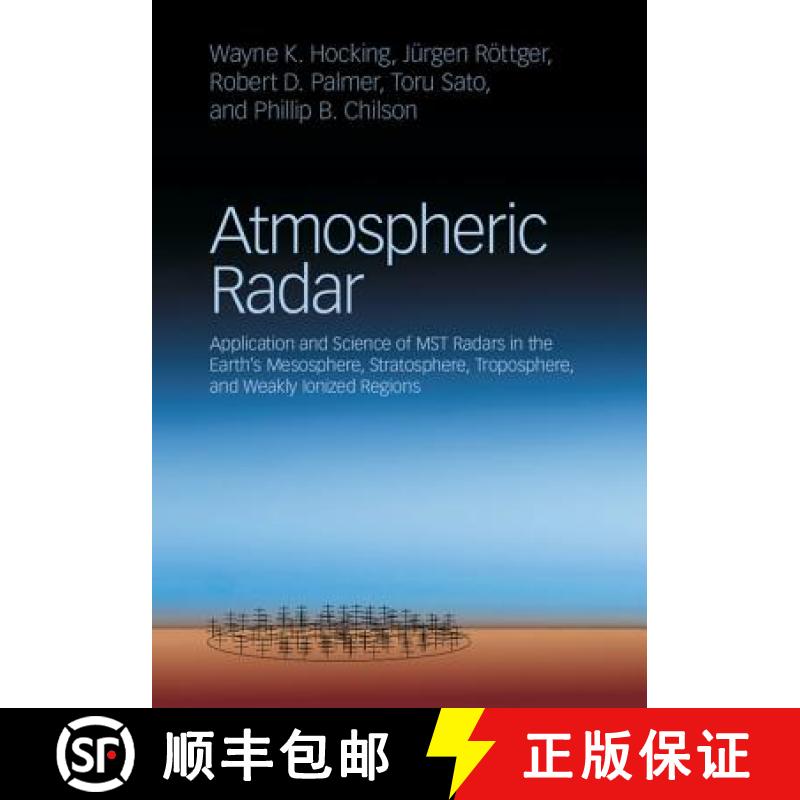 【3-4周达】Atmospheric Radar : Application and Science of MST Radars in the Earth's Mesosphere, Strat... [9781107147461]