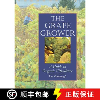 【3-4周达】The Grape Grower: A Guide to Organic Viticulture [9781890132828]