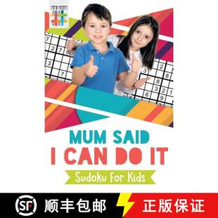 预订 Mum Said I Can Do It | Sudoku for Kids [9781645215622]