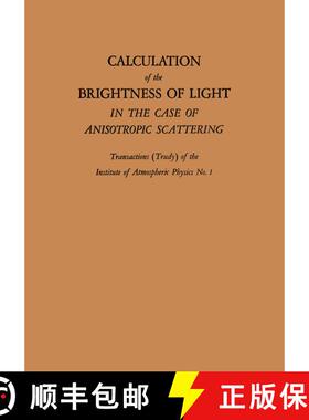【3-4周达】Calculation of the Brightness of Light: In the Case of Anisotropic Scattering [9781489951564]