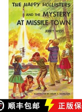 【3-4周达】The Happy Hollisters and the Mystery at Missile Town [9781949436525]