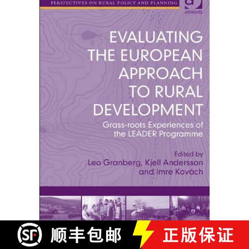 【3-4周达】Evaluating the European Approach to Rural Development Grass-roots Experiences of the LEADE... [9780359585694]