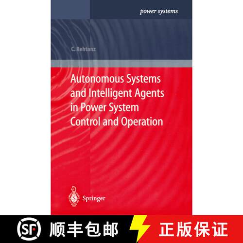 【3-4周达】精装 Autonomous Systems and Intelligent Agents in Power System Control and Operation [9783540402022]