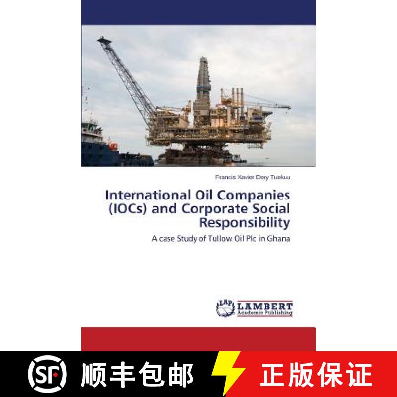 预订 International Oil Companies (IOCs) and Corporate Social Responsibility [9783659797644]