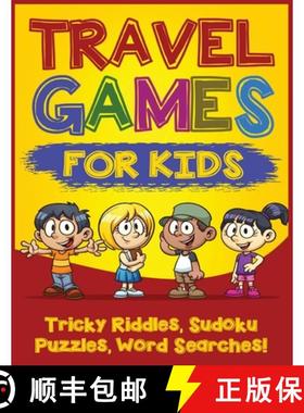 预订 Travel Games for Kids: Tricky & Difficult Riddles, Sudoku Puzzles and Word Searches! (Airplane A... [9781774340448]