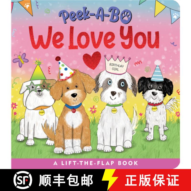 预订 Peek-A-Bo! We Love You (a Lift-The-Flap Board Book) [9781441344038]