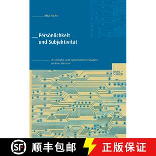 【3-4周达】Persönlichkeit und Subjektivität : Historische und systematische Studien zu ihrer Genese [9783810029928]
