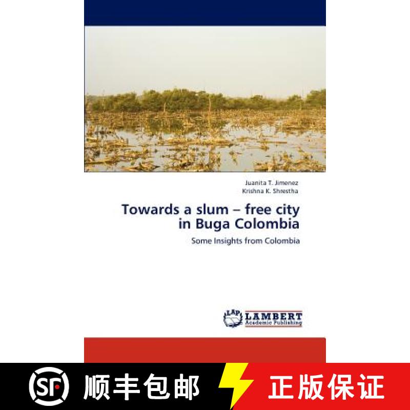 预订 Towards a slum - free city in Buga Colombia [9783659144752]