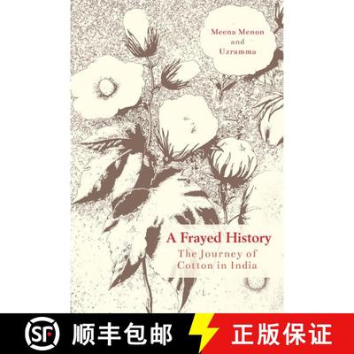 预订 A Frayed History: The Journey of Cotton in India [9780199474639]