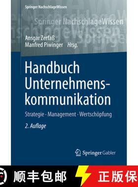 【3-4周达】Handbuch Unternehmenskommunikation: Strategie - Management – Wertschöpfung (2., vollst. ... [9783834945426]