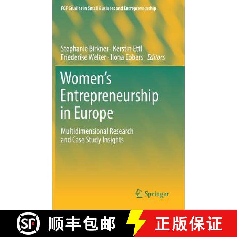 【3-4周达】Women's Entrepreneurship in Europe : Multidimensional Research and Case Study Insights [9783319963723]