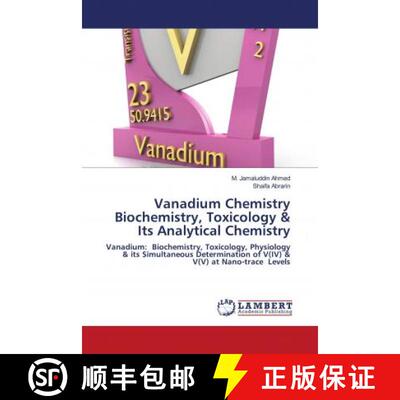 预订 Vanadium Chemistry Biochemistry, Toxicology & Its Analytical Chemistry [9786202798099]