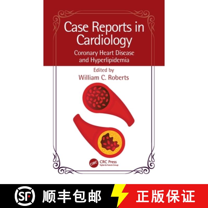 【3-4周达】Case Reports in Cardiology: Coronary Heart Disease and Hyperlipidemia [9781032529417]