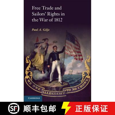 【3-4周达】Free Trade and Sailors' Rights in the War of 1812 [9781107607828]