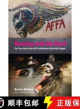 【3-4周达】Running with the Devil : The True Story Of The Atf's Infiltration Of The Hells Angels [9781599214498]