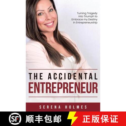 【3-4周达】The Accidental Entrepreneur: Turning Tragedy into Triumph to Embrace my Destiny in Entrepr... [9780228851882]