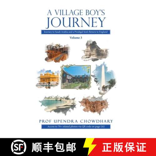 【3-4周达】精装 A Village Boy's Journey: Volume 3: Journey to Saudi Arabia and a Prodigal Son's Retur... [9781543711059]