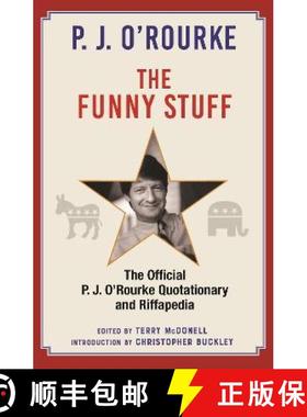 【3-4周达】Funny Stuff: The Official P. J. O’Rourke Quotationary and Riffapedia [9781804710036]
