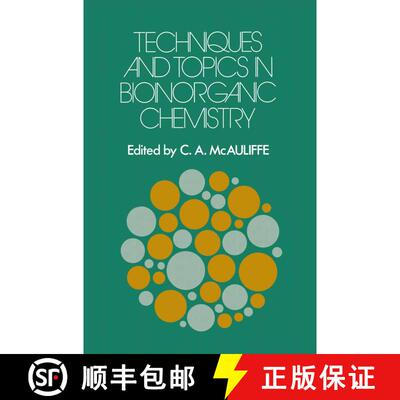 【3-4周达】Techniques and Topics in Bioinorganic Chemistry [9781349022557]
