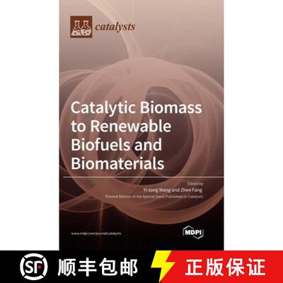 【3-4周达】Catalytic Biomass to Renewable Biofuels and Biomaterials [9783039363124]