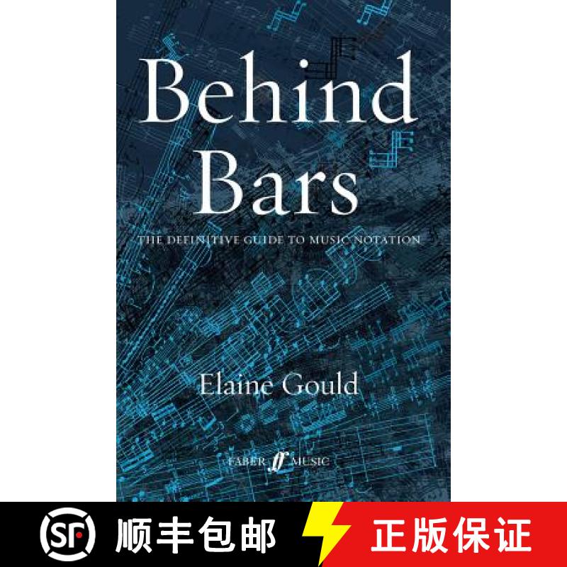 【2-3周达】Behind Bars: The Definitive Guide to Music Notation [9780571514564]
