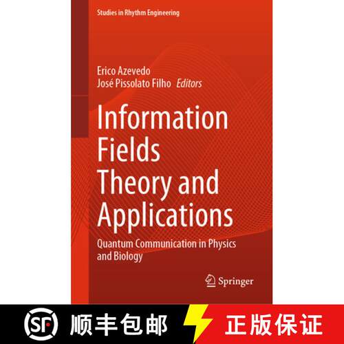 【3-4周达】精装 Information Fields Theory and Applications: Quantum Communication in Physics and Biology [9789819517411]