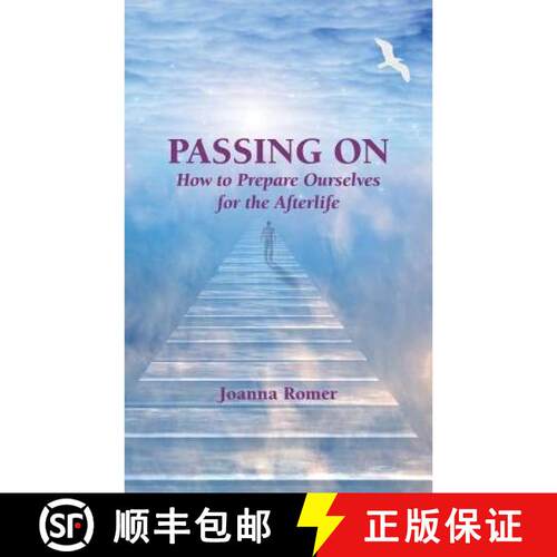 【3-4周达】Passing On: How to Prepare Ourselves for the Afterlife [9781942891307]
