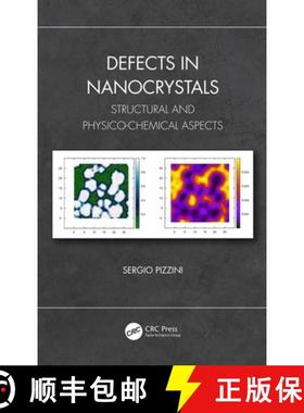 【3-4周达】Defects in Nanocrystals: Structural and Physico-Chemical Aspects [9780367345990]
