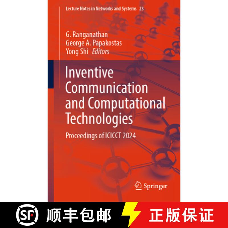 【3-4周达】Inventive Communication and Computational Technologies: Proceedings of Icicct 2024 [9789819777099]