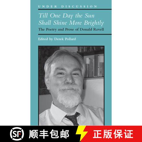 【3-4周达】Till One Day the Sun Shall Shine More Brightly: The Poetry and Prose of Donald Revell [9780472037698]