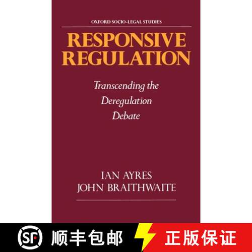【3-4周达】Responsive Regulation: Transcending the Deregulation Debate [9780195093766]