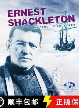 【3-4周达】Ernest Shackleton: Antarctic Explorer [9781406284751]